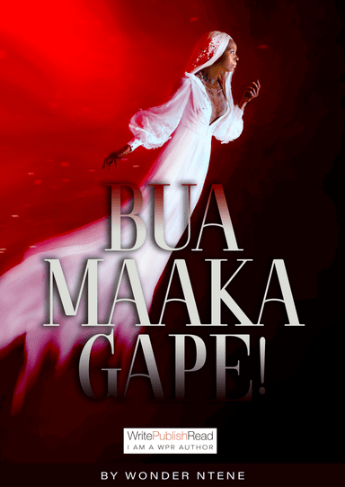 Bua maaka gape!